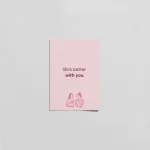 “Life’s Better With You” Romantik Kart – Minimal Love Gift Card