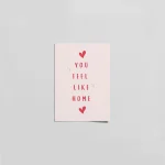 “You Feel Like Home” Romantik Kart – Minimal Love Gift Card