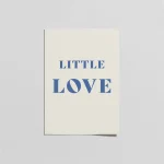 Little Love Mavi Tipografi Poster – Minimal Bebek Odası Duvar Dekoru