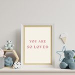 You Are So Loved Minimal Poster – Pembe Bebek Odası Duvar Dekoru - Görsel 2