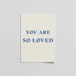You Are So Loved Minimal Poster – Mavi Bebek Odası Duvar Dekoru