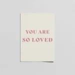 You Are So Loved Minimal Poster – Pembe Bebek Odası Duvar Dekoru