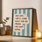 One Day You’ll Look Back Tipografik Poster - Görsel 3