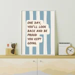 One Day You’ll Look Back Tipografik Poster - Görsel 2